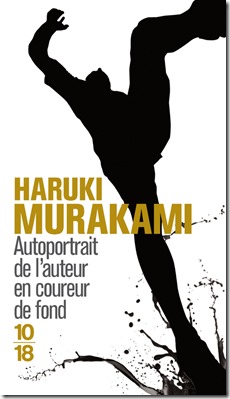 Livres marquants course écriture Autoportrait de l'auteur en coureur de fond Haruki Murakami